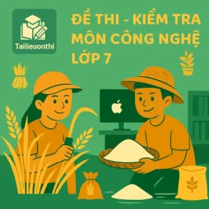 đề thi cuối học kì 1 môn Công nghệ lớp 7 chương trình mới