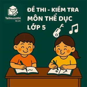 De thi kiem tra mon The duc lop 5
