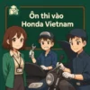 Bộ đề luyện thi + 100 câu phỏng vấn tuyển dụng vào Honda Vietnam mọi vị trí năm 2026