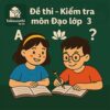 đề thi giữa học kì 2 môn Đạo đức lớp 3 chương trình mới