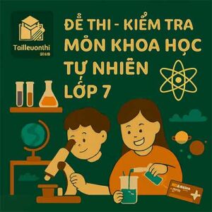 đề thi cuối học kì 1 môn Khoa học tự nhiên lớp 7 chương trình mới