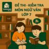 đề kiểm tra 15 phút môn Ngữ văn lớp 7 tập 2 chương trình mới