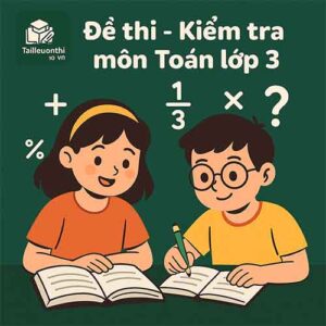 đề thi cuối học kì 1 môn Toán lớp 3 hệ CLC & tích hợp