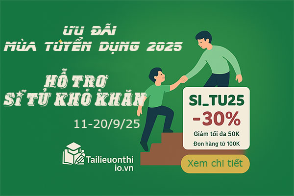 Giảm 30% tài liệu ôn thi – Hỗ trợ sĩ tử khó khăn - Để không ai bị bỏ lại phía sau