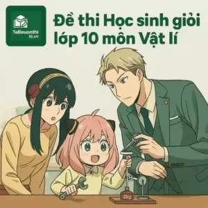đề ôn thi bồi dưỡng học sinh giỏi lớp 10 môn Vật lí Hà Nội