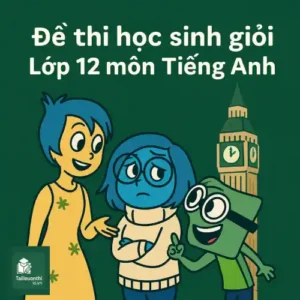 đề ôn thi bồi dưỡng học sinh giỏi lớp 12 môn Tiếng Anh cấp trường