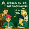 đề ôn thi bồi dưỡng Học sinh giỏi lớp 7 môn Ngữ văn cấp quốc gia