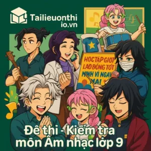 đề thi giữa học kì 1 môn Âm nhạc lớp 9 chương trình mới