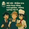 đề thi cuối học kì 1 môn Hoạt động trải nghiệm - Hướng nghiệp lớp 12 chương trình mới