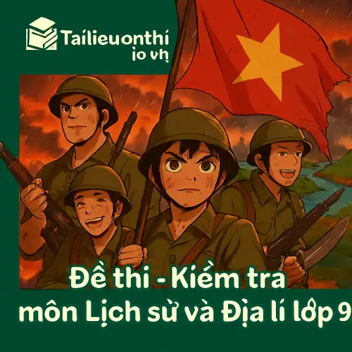 đề thi giữa học kì 1 môn Lịch sử và Địa lí lớp 9 chương trình mới