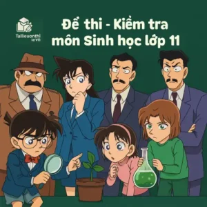 đề thi cuối học kì 2 (cuối năm) môn Sinh học lớp 11 chương trình mới