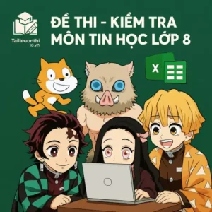 đề thi cuối học kì 2 (cuối năm) môn Tin học lớp 8 chương trình mới