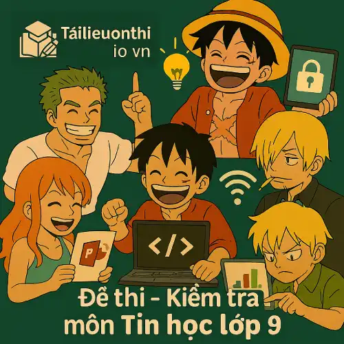 đề thi giữa học kì 2 môn Tin học lớp 9 chương trình mới