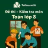 đề thi cuối học kì 1 môn Toán lớp 8 hệ CLC