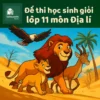 đề ôn thi bồi dưỡng học sinh giỏi lớp 11 môn Địa lí cấp tỉnh/thành phố