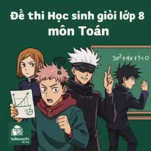 đề ôn thi bồi dưỡng Học sinh giỏi lớp 8 môn Toán cấp tỉnh/thành phố
