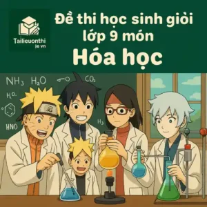 đề ôn thi bồi dưỡng học sinh giỏi lớp 9 môn Hóa học TP Hồ Chí Minh