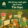 đề ôn thi bồi dưỡng học sinh giỏi lớp 9 môn Tin học cấp quốc gia