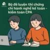 đề luyện thi chứng chỉ CPA - Môn 2 Tài chính và quản lý tài chính nâng cao