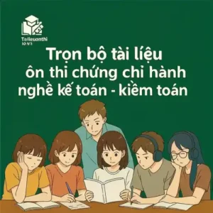 Ôn thi chứng chỉ hành nghề Kế toán - Kiểm toán