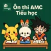 đề thi thử Toán tư duy quốc tế AMC cấp độ Middle Primary (lớp 3-4) song ngữ Anh-Việt