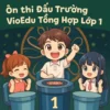 đề luyện thi đấu trường VioEdu tổng hợp lớp 1 vòng sơ loại