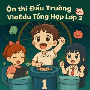 đề luyện thi đấu trường VioEdu tổng hợp lớp 2 vòng sơ loại