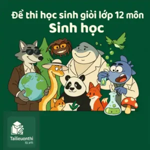 đề ôn thi bồi dưỡng học sinh giỏi lớp 12 môn Sinh học cấp trường