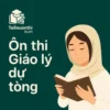 đề thi thử Giáo lý dự tòng dạng tự luận