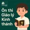 đề luyện thi Giáo lý Kinh thánh 3 (Sống đạo theo kinh thánh) học kì 2