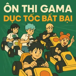 Bộ câu hỏi & mẹo rèn thể lực luyện thi phần Khởi động gameshow GAMA Dục Tốc Bất Bại