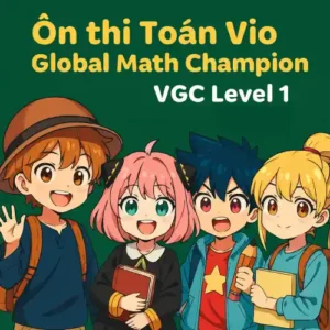 Ôn thi Toán Vio Global Champion VGC level 1