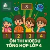 đề luyện thi đấu trường VioEdu tổng hợp lớp 4 vòng sơ loại