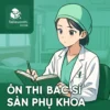 Bộ câu hỏi và đề luyện thi viên chức bác sĩ sản phụ khoa toàn quốc full 2 vòng