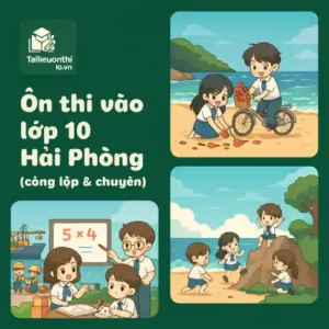 Ôn luyện & Đề thi thử vào lớp 10 Hải Phòng