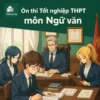 đề thi thử môn Ngữ văn Kỳ thi tốt nghiệp THPT 2026