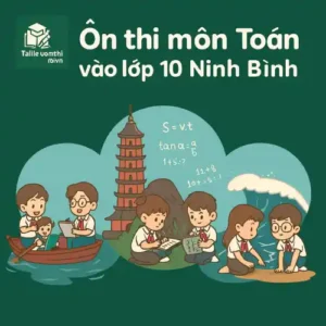đề thi thử môn Toán Kỳ thi tuyển sinh vào lớp 10 Ninh Bình mới(Ninh Bình + Nam Định + Hà Nam cũ) năm 2026/27