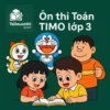 đề thi thử Toán TIMO Primary 3 (lớp 3) vòng quốc gia