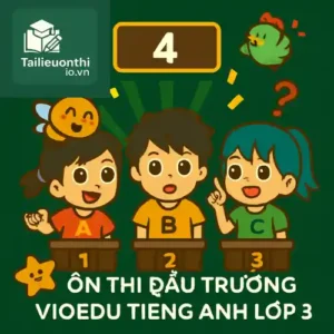 đề luyện thi đấu trường VioEdu Tiếng Anh lớp 3 vòng sơ loại