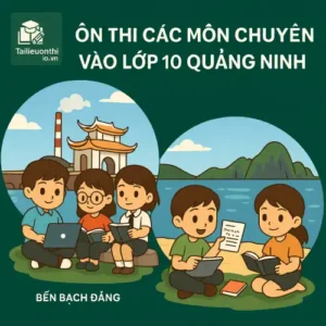đề thi thử chuyên Toán vào lớp 10 Quảng Ninh
