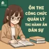 đề luyện thi vấn đáp công chức Cục Quản lý Thi hành án dân sự (THADS) vòng 2