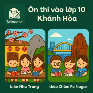Ôn luyện & Đề thi thử vào lớp 10 Khánh Hòa
